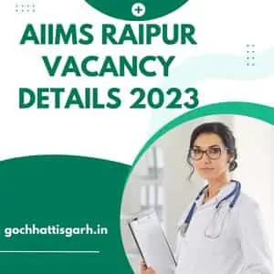 AIIMS Raipur vacancy Details 2023